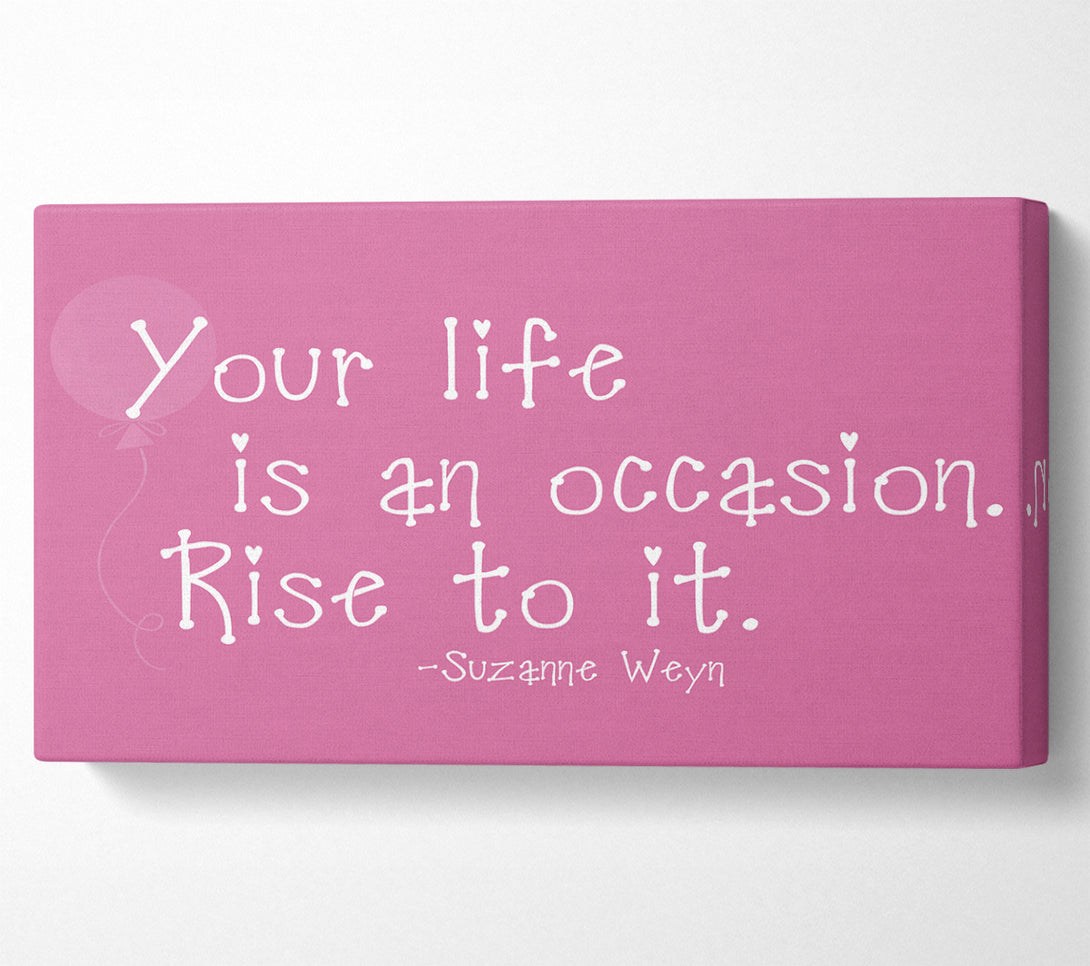  A Canvas Print of Suzanne Weyn Your Life Is An Occasion Pink Canvas Wall Art
