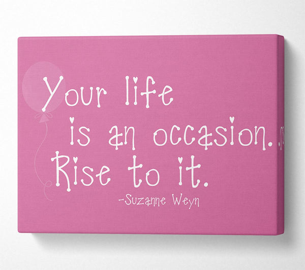 A Canvas Print of Suzanne Weyn Your Life Is An Occasion Pink Canvas Wall Art