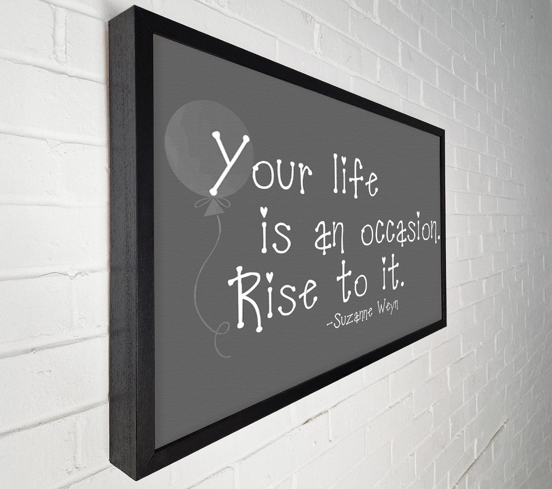  A Canvas Print of Suzanne Weyn Your Life Is An Occasion Grey Canvas Print