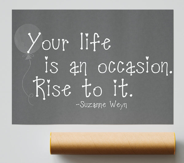 Suzanne Weyn Your Life Is An Occasion Grey Giclee Print