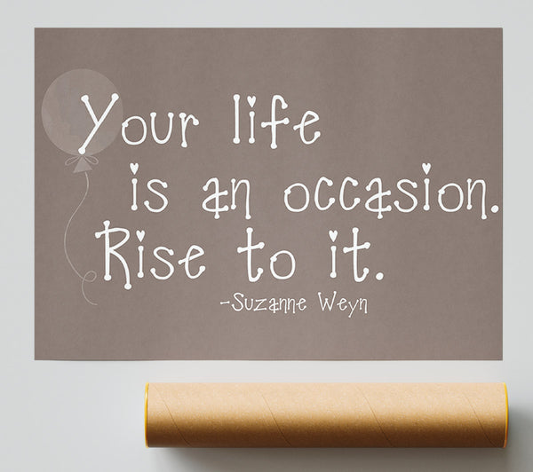 Suzanne Weyn Your Life Is An Occasion Beige Poster