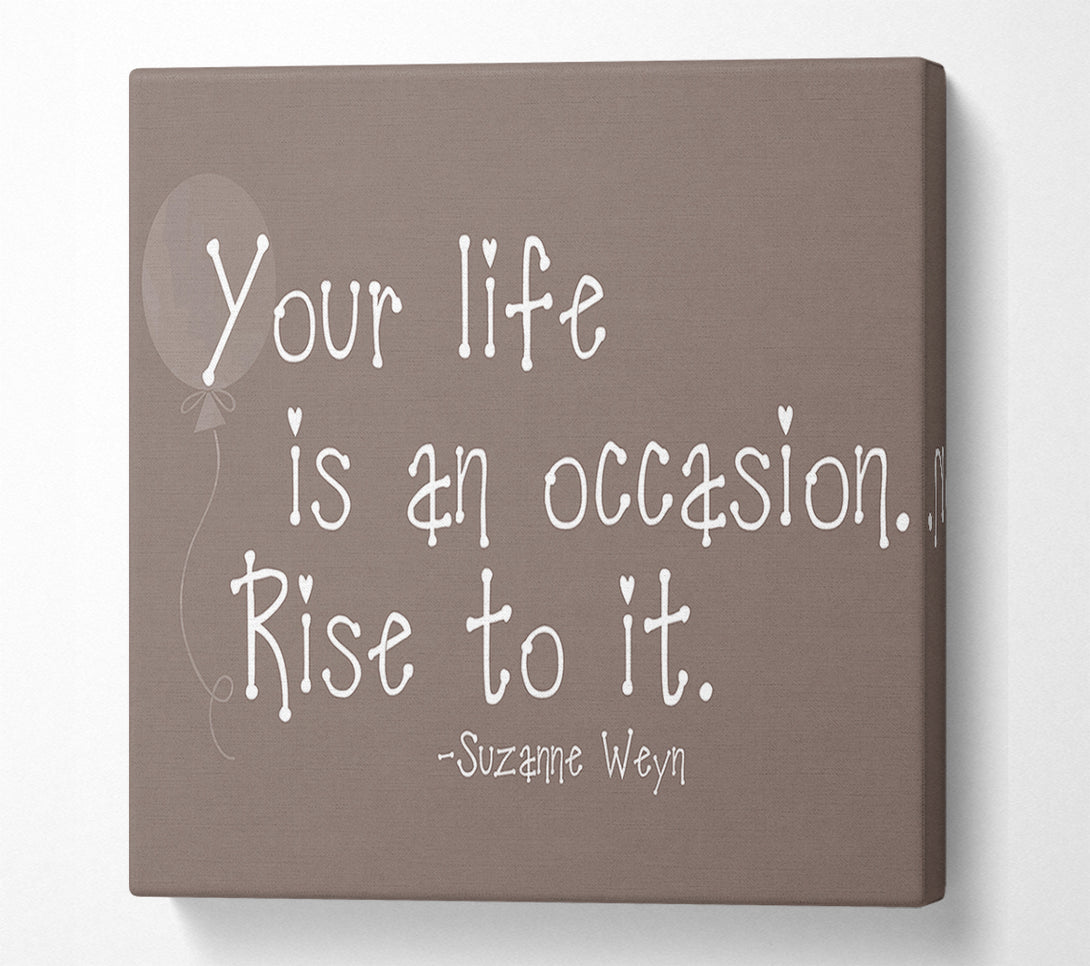  A Canvas Print of Suzanne Weyn Your Life Is An Occasion Beige Canvas Art