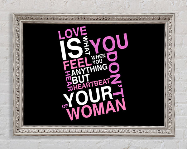 Love Quote Love Is What You Feel Framed Print