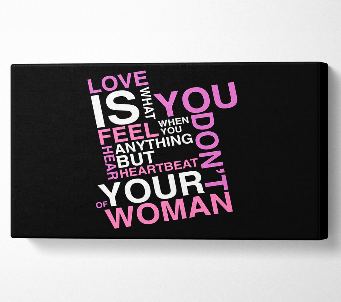  A Canvas Print of Love Quote Love Is What You Feel Canvas Print