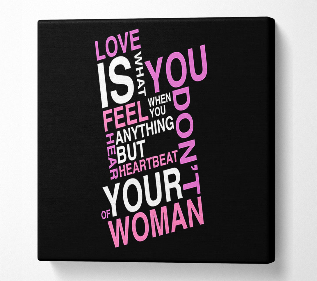  A Canvas Print of Love Quote Love Is What You Feel Canvas Print