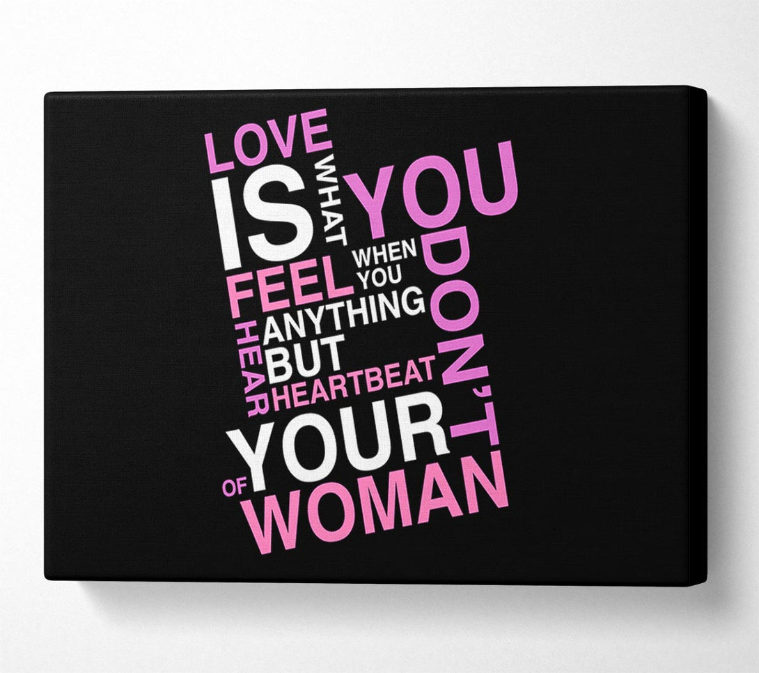  A Canvas Print of Love Quote Love Is What You Feel Canvas Print