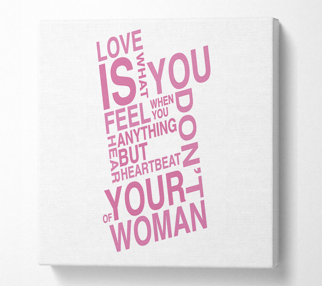  A Canvas Print of Love Quote Love Is What You Feel Pink Canvas Art