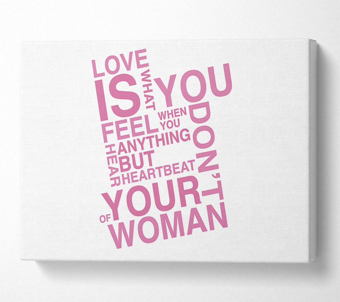  A Canvas Print of Love Quote Love Is What You Feel Pink Canvas Art