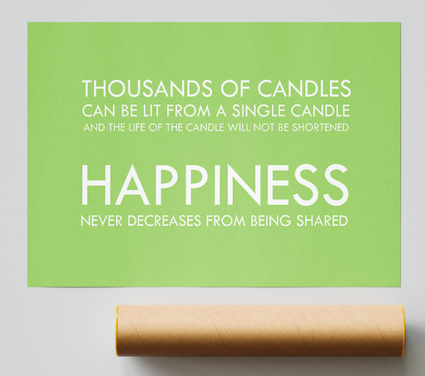 Happiness Never Decreases From Being Shared Lime Green Giclee Print
