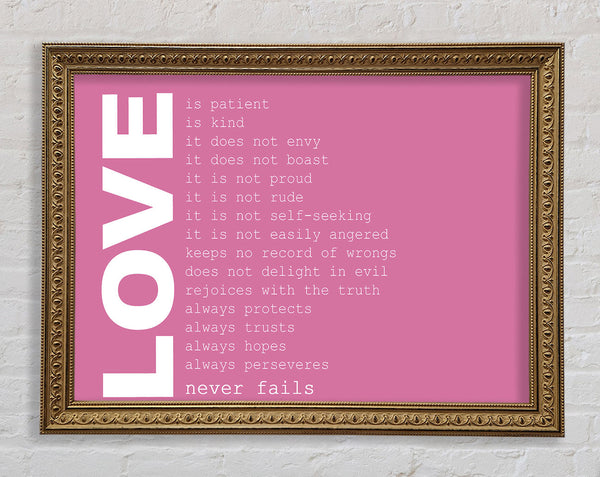 Love Quote Love Never Fails Pink Framed Print