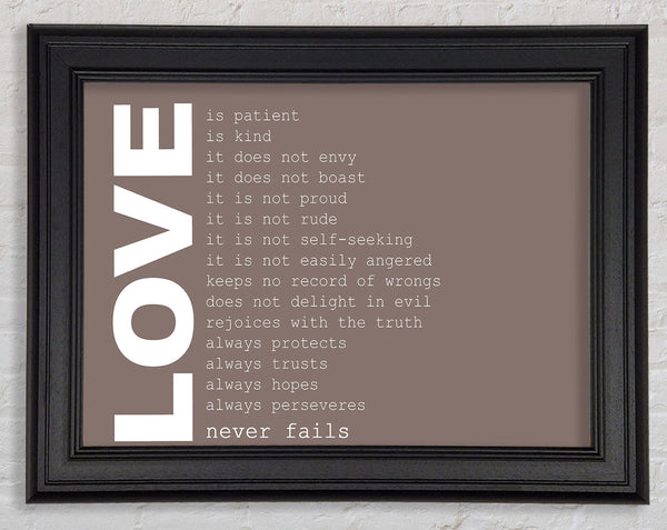 Love Quote Love Never Fails Beige Framed Print