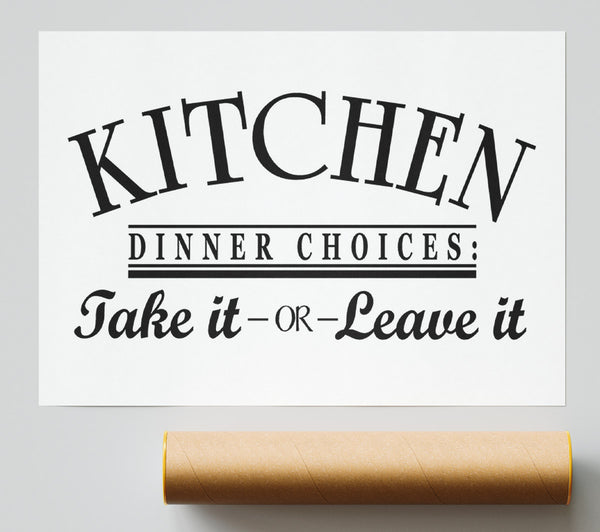 Kitchen Quote Dinner Choices Print