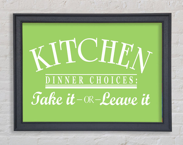 Kitchen Quote Dinner Choices Lime Green Framed Print