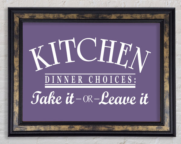 Kitchen Quote Dinner Choices Lilac Framed Print