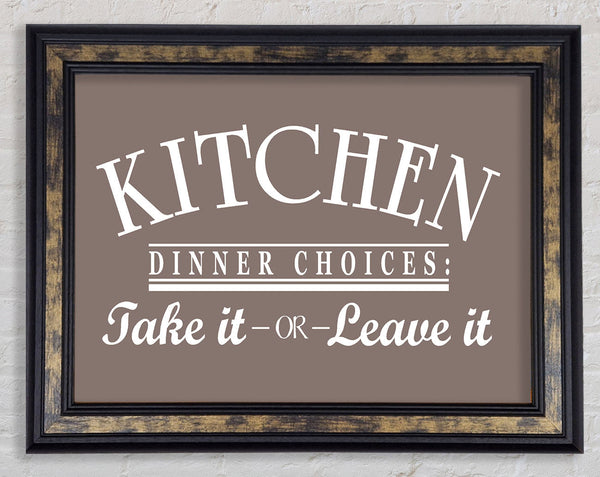 Kitchen Quote Dinner Choices Beige Framed Print