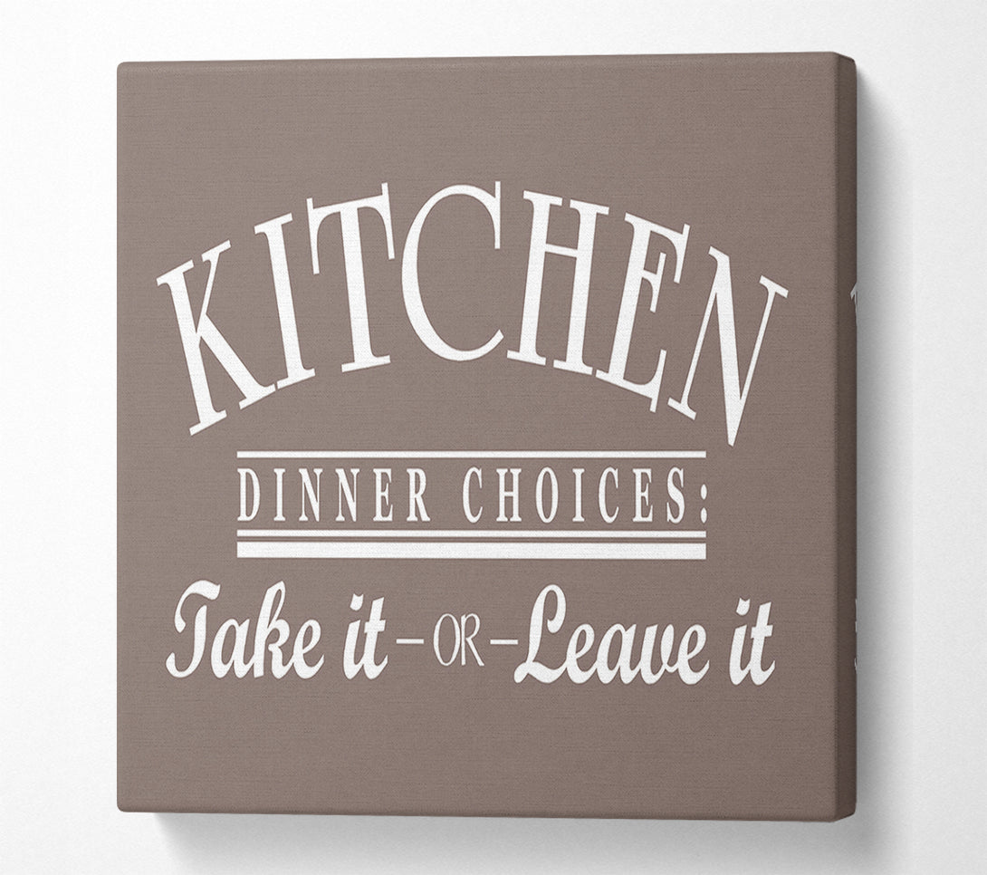  A Canvas Print of Kitchen Quote Dinner Choices Beige Canvas Art