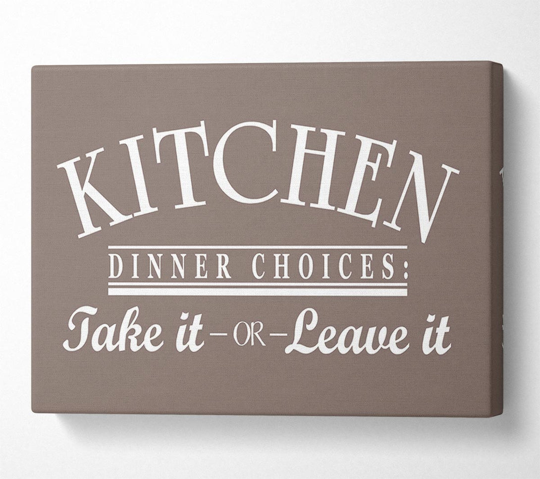  A Canvas Print of Kitchen Quote Dinner Choices Beige Canvas Art