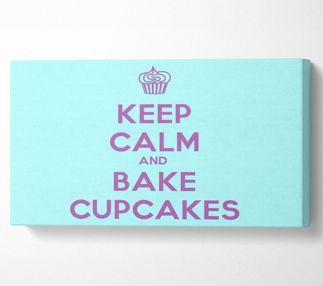  A Canvas Print of Kitchen Quote Keep Calm Bake Cupcakes Canvas Wall Art