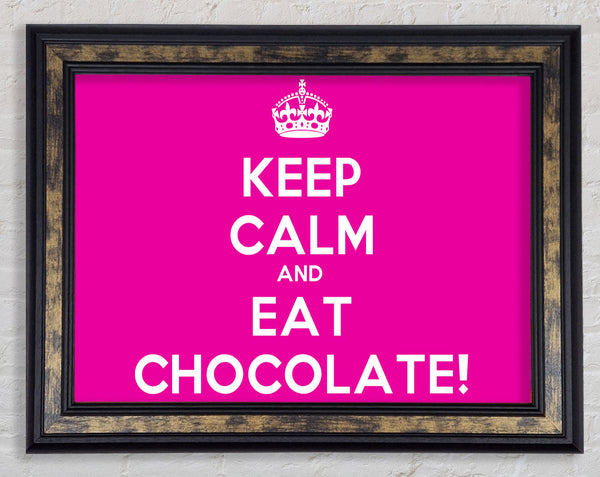 Kitchen Quote Keep Calm Eat Chocolate Framed Print