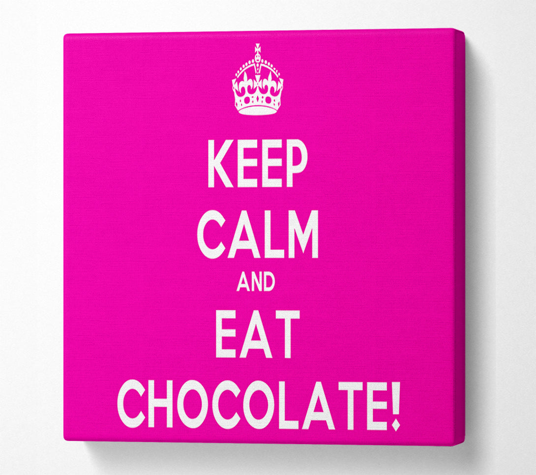 A Canvas Print of Kitchen Quote Keep Calm Eat Chocolate Canvas Print