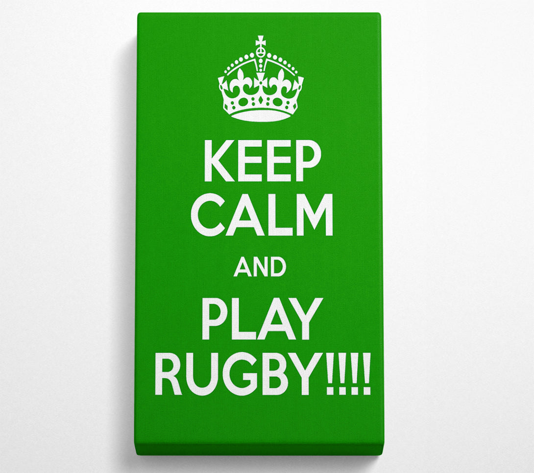  A Canvas Print of Keep Calm Rugby Canvas Art