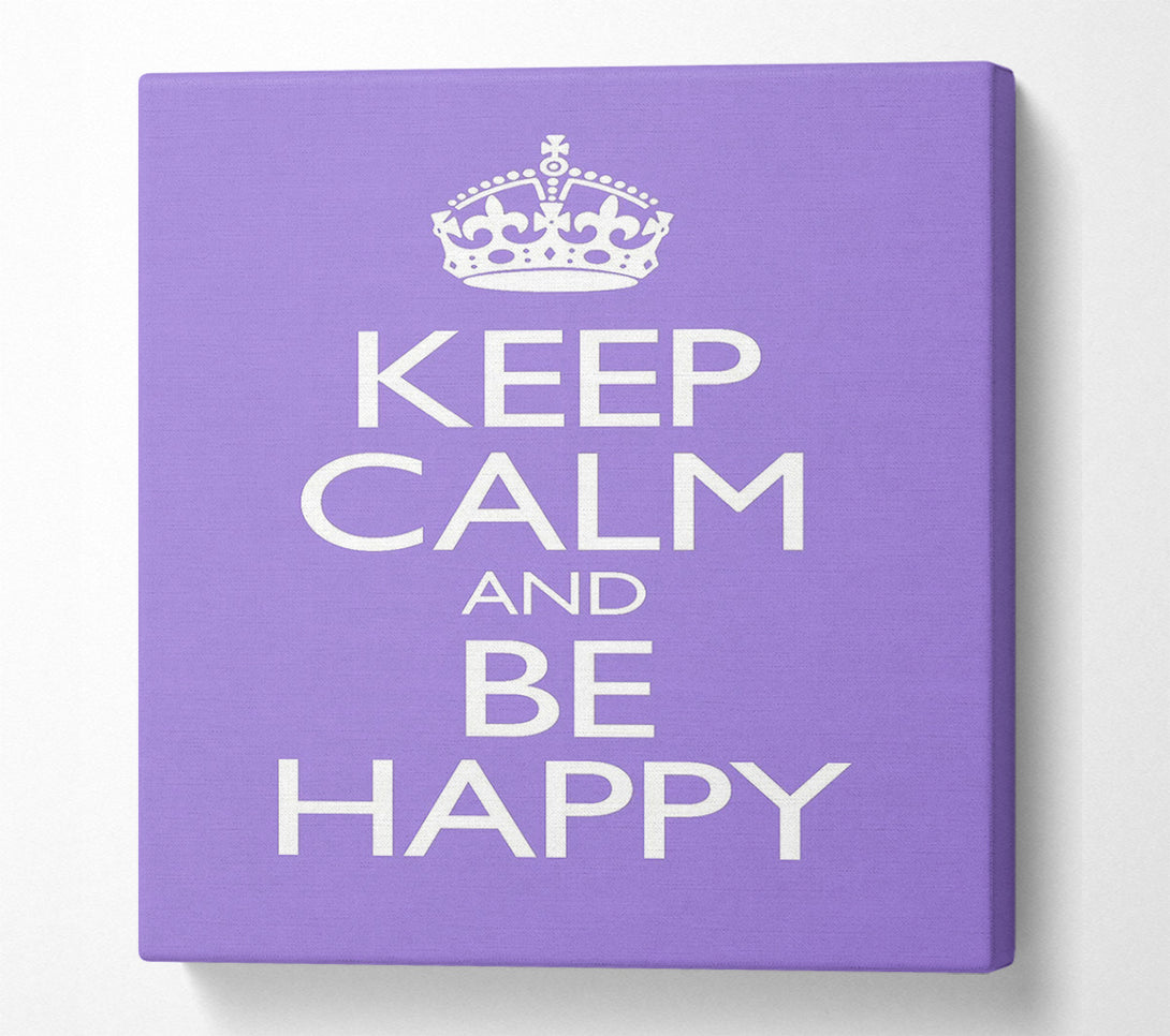  A Canvas Print of Keep Calm Happy Canvas Art