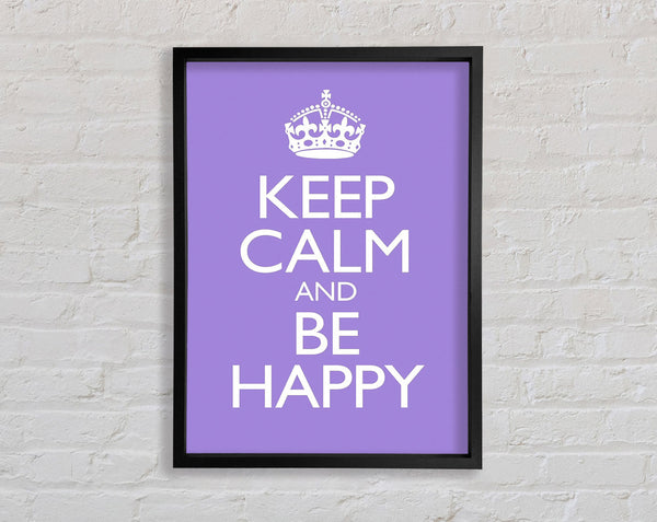 Keep Calm Happy Framed Print