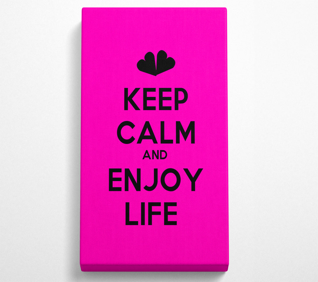  A Canvas Print of Keep Calm Enjoy Life Canvas Art
