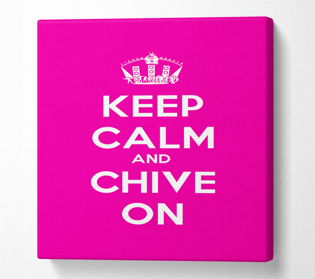  A Canvas Print of Kitchen Quote Keep Calm Chive On Canvas Art