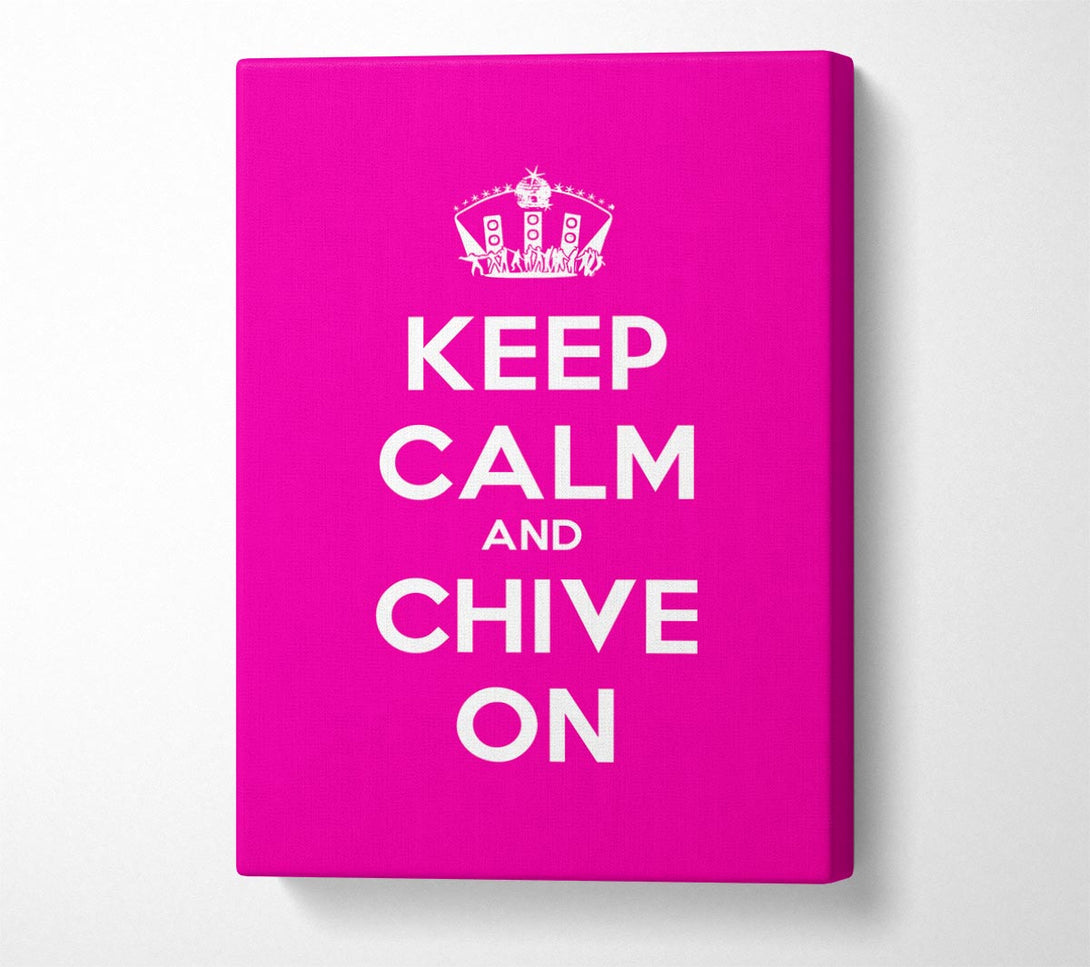  A Canvas Print of Kitchen Quote Keep Calm Chive On Canvas Art