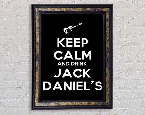 Kitchen Quote Keep Calm Jack Daniels Framed Print