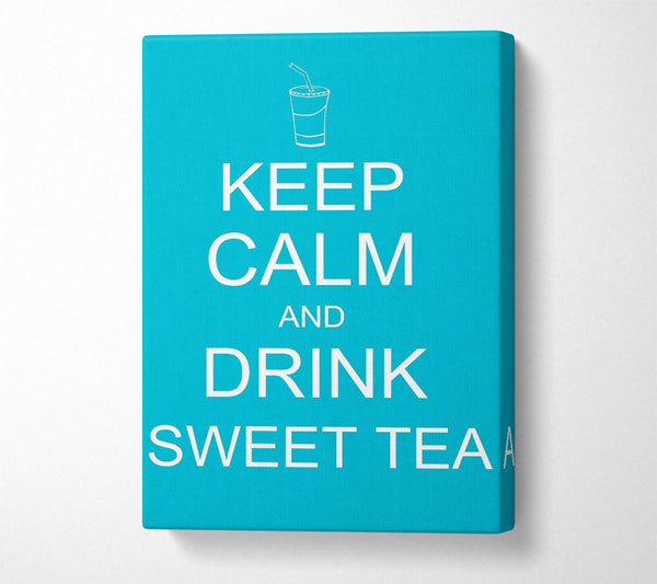 A Canvas Print of Kitchen Quote Keep Calm Sweet Tea Canvas Wall Art