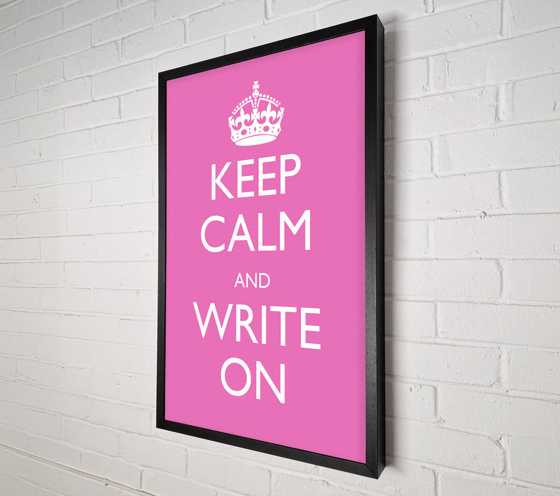  A Canvas Print of Keep Calm Write On Canvas Art