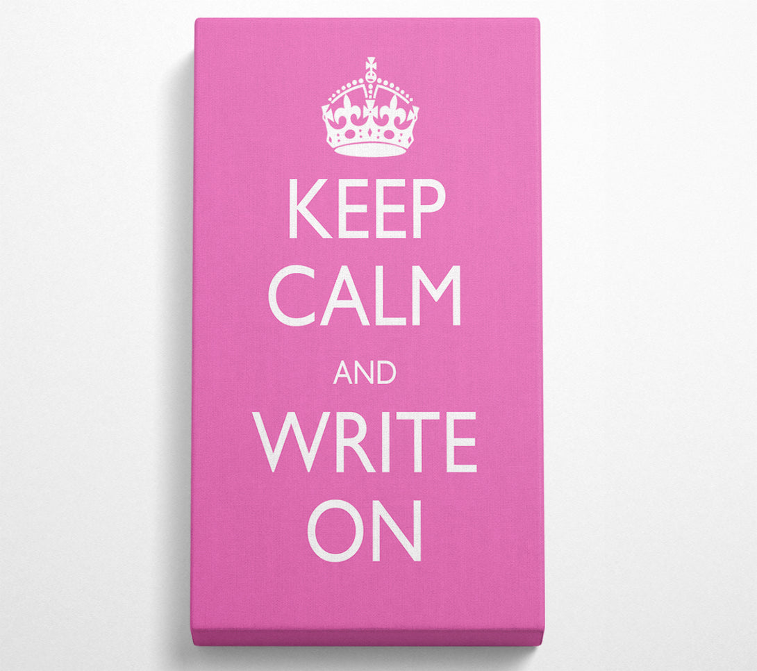  A Canvas Print of Keep Calm Write On Canvas Art