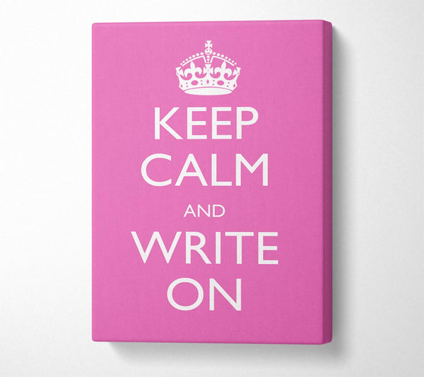  A Canvas Print of Keep Calm Write On Canvas Art