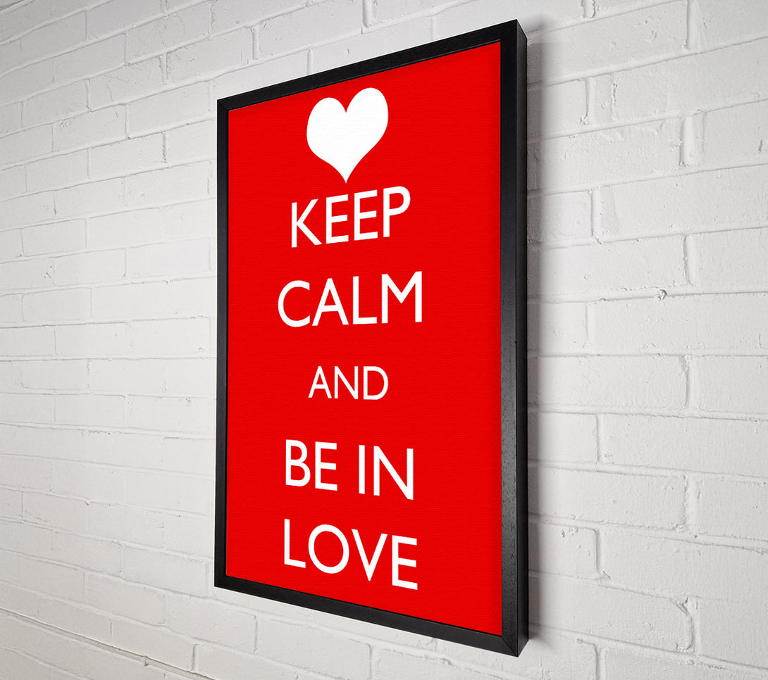  A Canvas Print of Love Quote Keep Calm Be In Love Canvas Wall Art