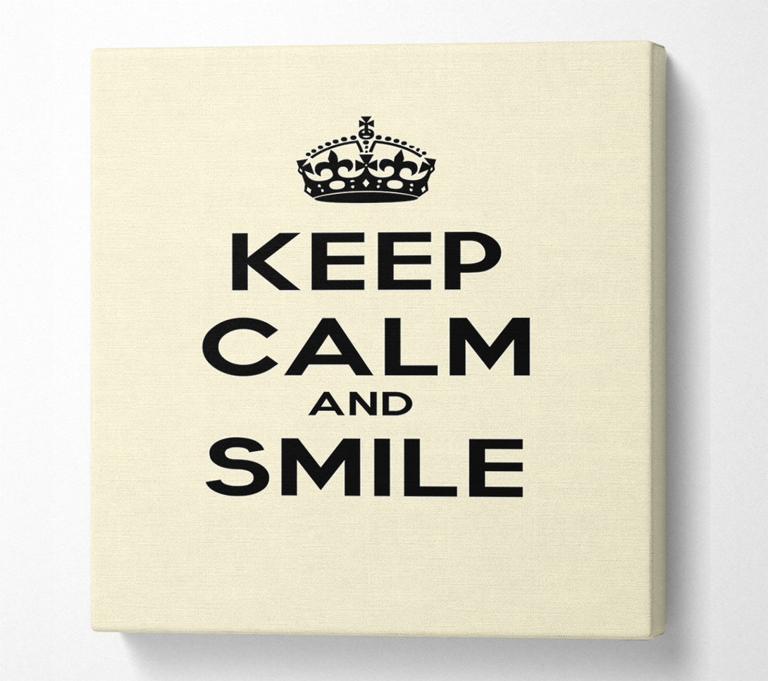  A Canvas Print of Keep Calm Smile Cream Canvas Art