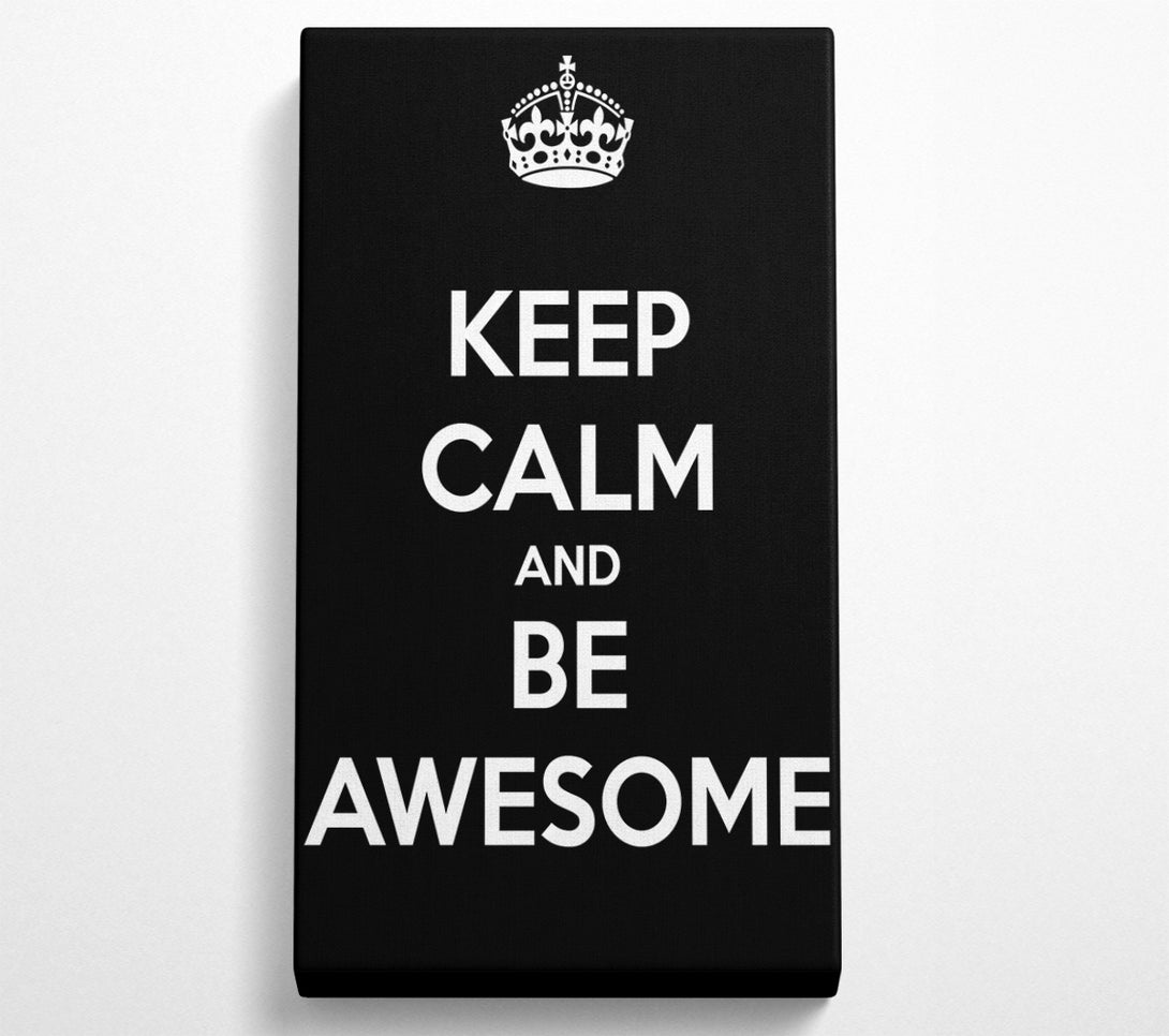  A Canvas Print of Girls Room Quote Keep Calm And Be Awesome Canvas Art