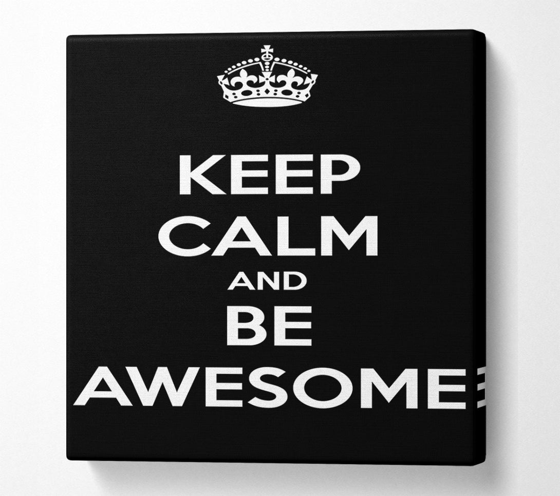 A Canvas Print of Girls Room Quote Keep Calm And Be Awesome Canvas Art