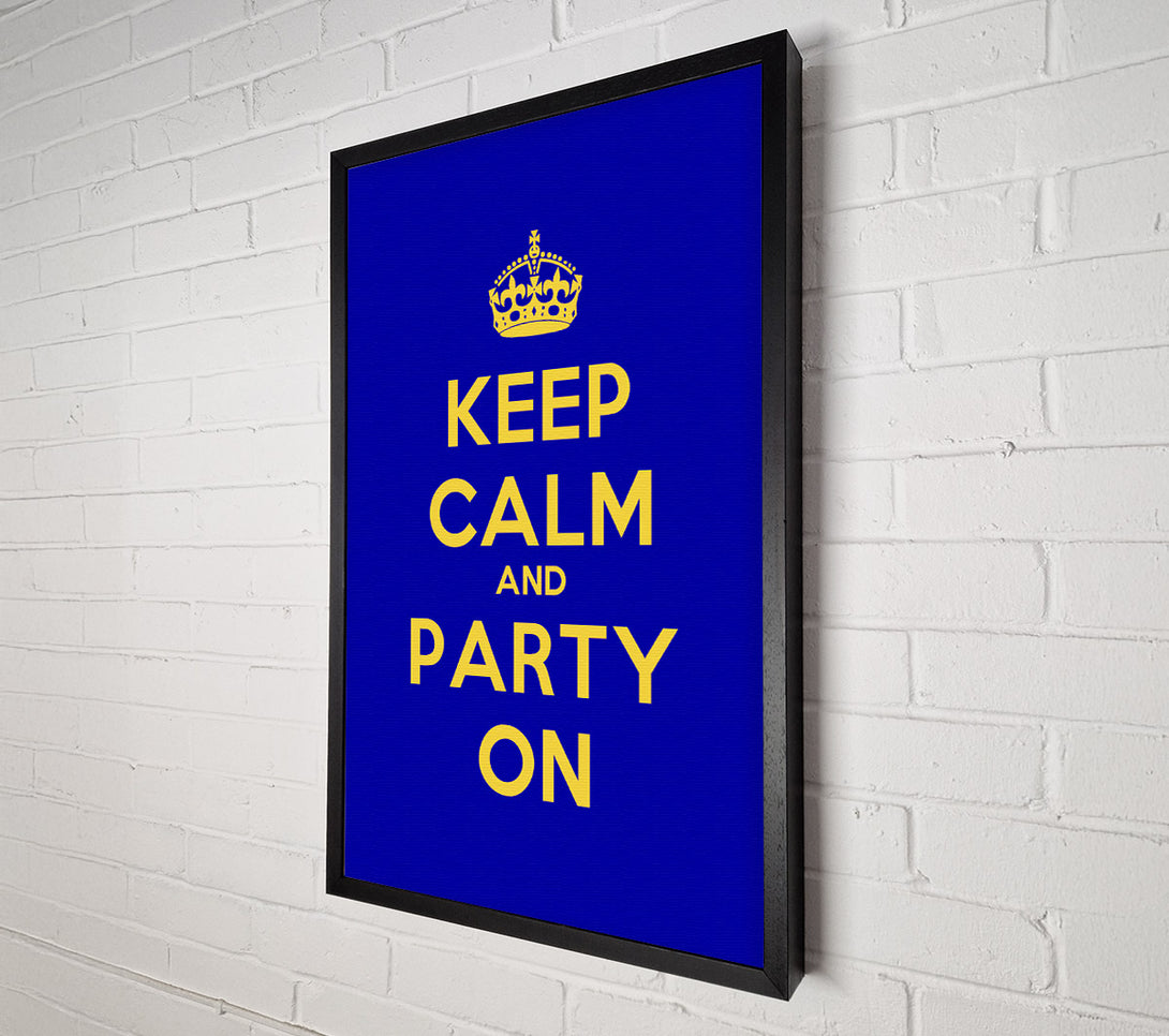  A Canvas Print of Keep Calm Party On Canvas Wall Art