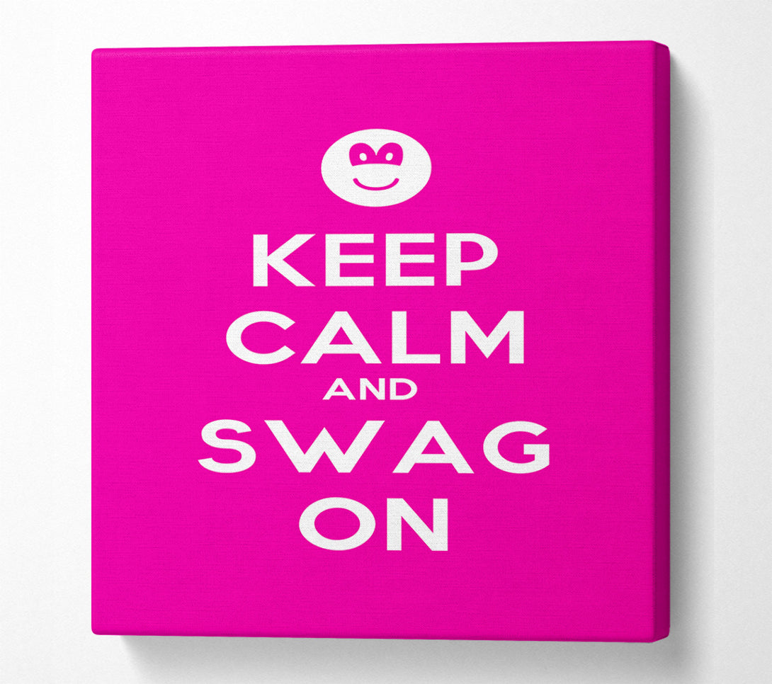 A Canvas Print of Keep Calm Swag On Canvas Wall Art