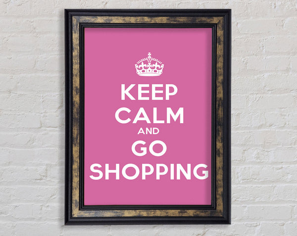 Girls Room Quote Keep Calm Go Shopping Framed Print