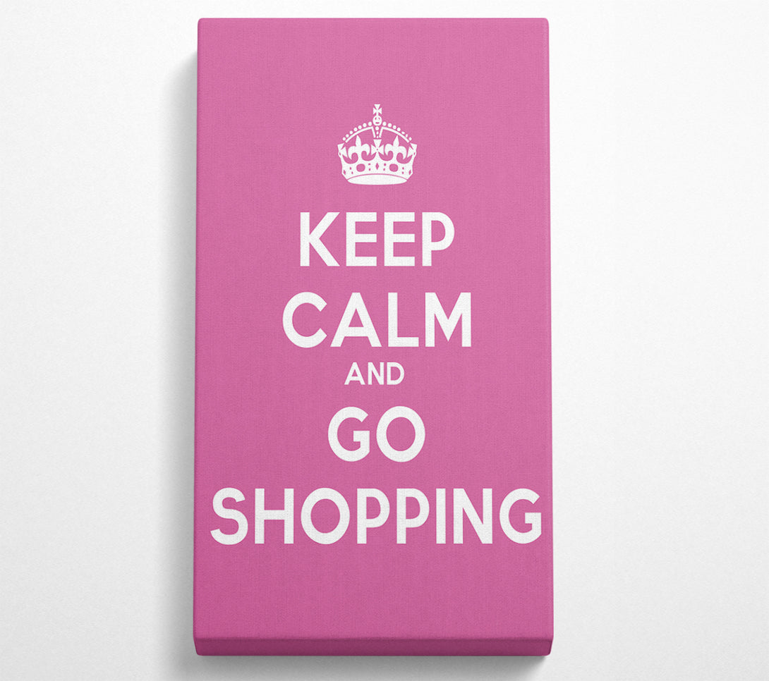  A Canvas Print of Girls Room Quote Keep Calm Go Shopping Canvas Print