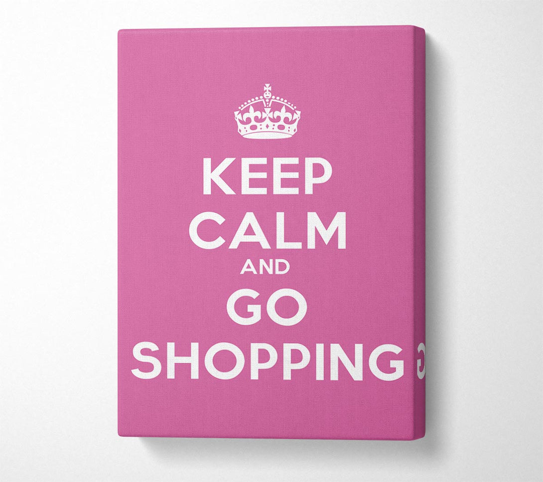  A Canvas Print of Girls Room Quote Keep Calm Go Shopping Canvas Print