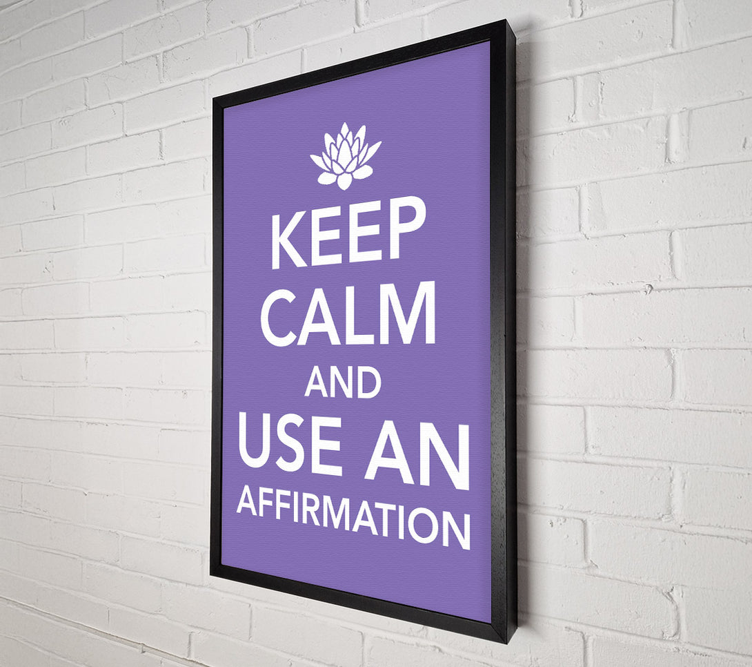  A Canvas Print of Keep Calm Affirmation Canvas Wall Art