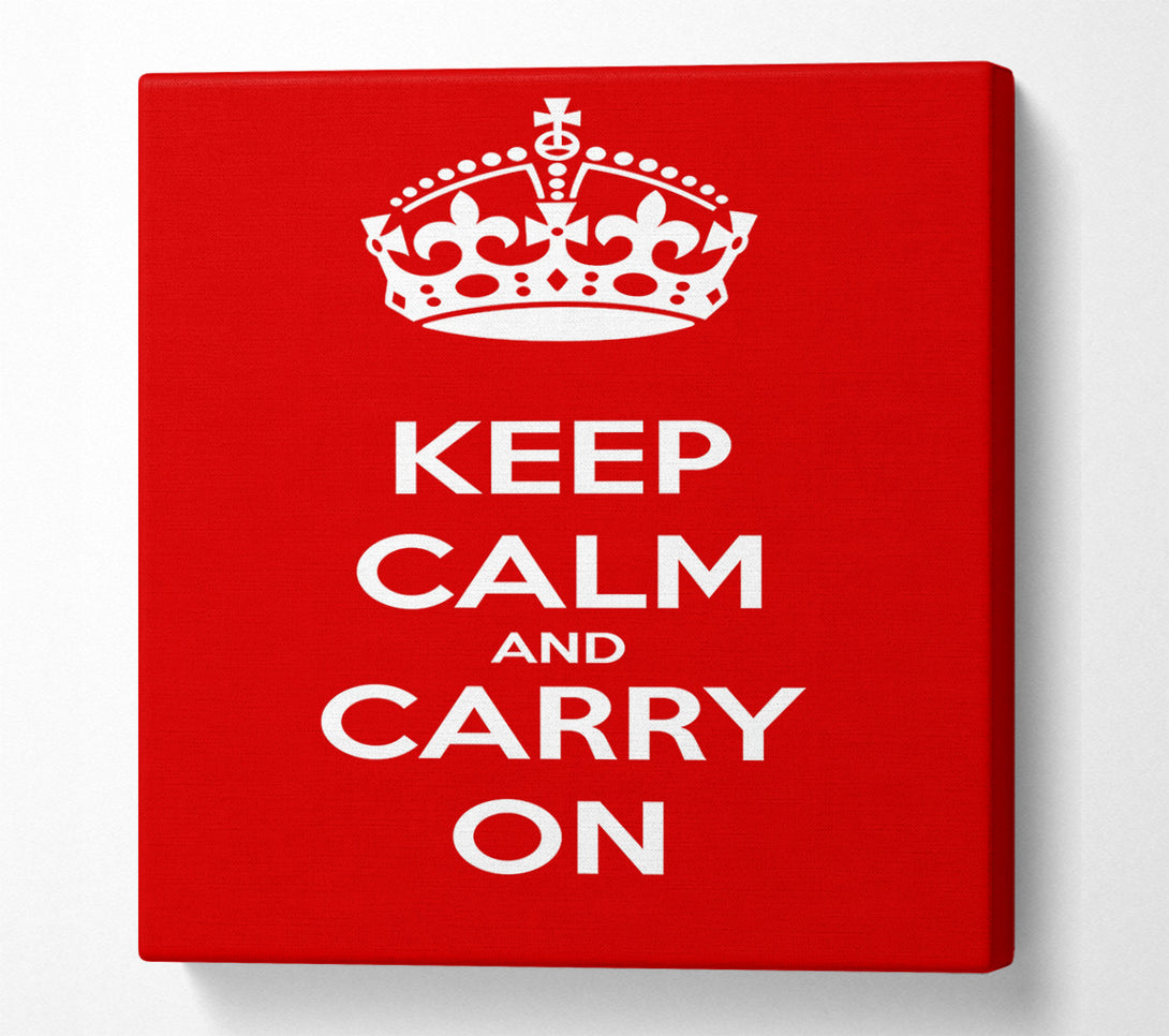  A Canvas Print of Keep Calm And Carry On Canvas Wall Art