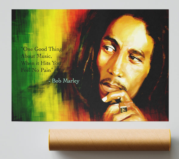 Music Quote Bob Marley Feel No Pain Poster