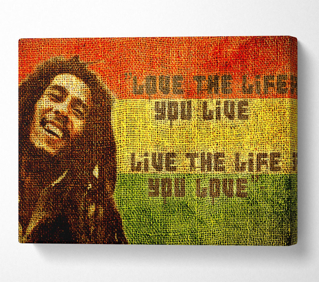  A Canvas Print of Music Quote Bob Marley Love The Life Canvas Print