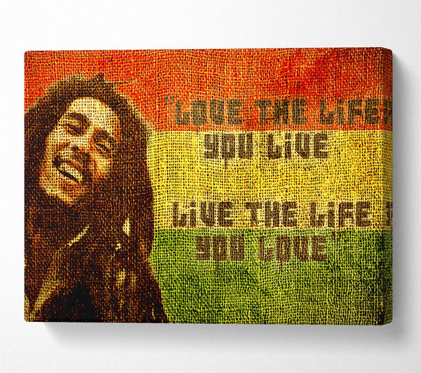  A Canvas Print of Music Quote Bob Marley Love The Life Canvas Print