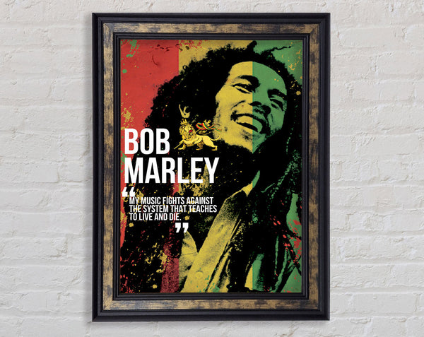 Music Quote Bob Marley My Music Fights Framed Print